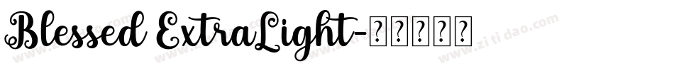 Blessed ExtraLight字体转换